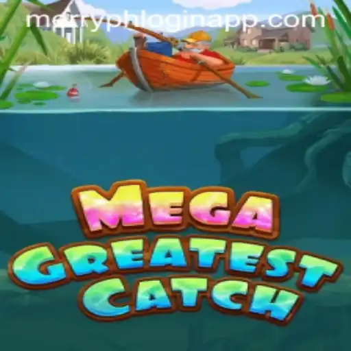 Unleashing the Adventure with MegaGreatestCatch: A Comprehensive Guide