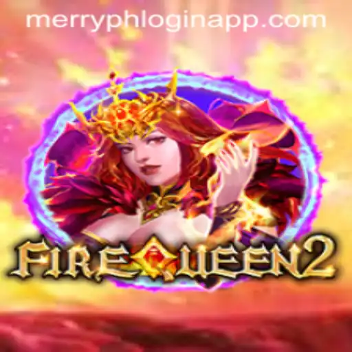 Exploring FireQueen2: A New Gaming Adventure and Merryph Login App Insights