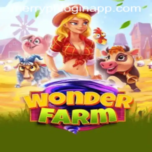Exploring the Enchanting World of WonderFarm and the Merryph Login App